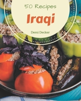 50 Iraqi Recipes: Welcome to Iraqi Cookbook B08CWB7NQJ Book Cover