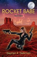 Rocket Babe: Ant Men 1478770147 Book Cover