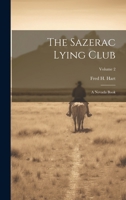 The Sazerac Lying Club: A Nevada Book; Volume 2 1022395815 Book Cover