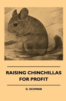 Raising Chinchillas For Profit 144551124X Book Cover