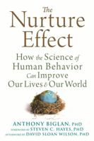 The Nurture Effect: How the Science of Human Behavior Can Improve Our Lives and Our World (16pt Large Print Edition) 168403180X Book Cover