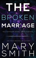 The Broken Marriage (New Hampshire Bears) B084QLBQKR Book Cover