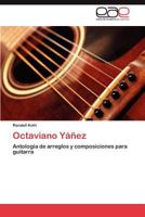 Octaviano Yáñez 3845494344 Book Cover