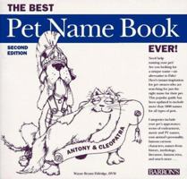 The Best Pet Name Book Ever! 0812096614 Book Cover