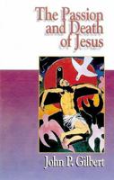 The Passion and Death of Jesus 0687090695 Book Cover