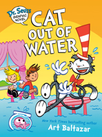 Dr. Seuss Graphic Novel: Cat Out of Water: A Cat in the Hat Story 0593703049 Book Cover
