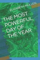 THE MOST POWERFUL DAY OF THE YEAR B0G33FMPJS Book Cover