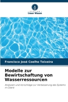 Modelle zur Bewirtschaftung von Wasserressourcen (German Edition) 620769693X Book Cover