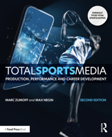Total Sports Media: Production, Performance and Career Development 113839159X Book Cover