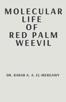Molecular Life Of Red Palm Weevil B0F3VC91WX Book Cover