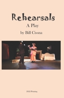 Rehearsals: A Play 1687181470 Book Cover