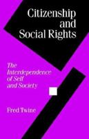 Citizenship and Social Rights: The Interdependence of Self and Society 0803986149 Book Cover