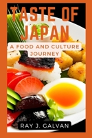 Taste of Japan: A Food and Culture Journey B0C47NHN4C Book Cover