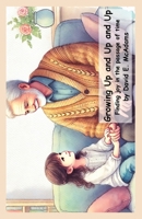 Growing Up and Up and Up: Finding joy in the passage of time 1632706741 Book Cover