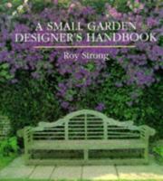 A Small Garden Designer's Handbook 0316819778 Book Cover