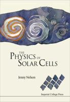 The Physics of Solar Cells (Properties of Semiconductor Materials) 1860943497 Book Cover