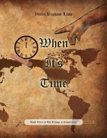 When It's Time (Trilogy of Exoneration B0C2T3L14N Book Cover