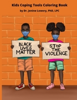 Kids Coping Tools Coloring Book: Children learn coping skills to help manage their emotions during the pandemic and beyond. null Book Cover