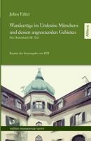 Wanderzuge Im Umkreise Munchens Und Dessen Angrenzenden Gebieten 3869063785 Book Cover