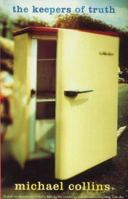 The Keepers of Truth: A Novel 0743218035 Book Cover