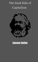 THE DARK SIDE OF CAPITALISM B0C6W1G9R3 Book Cover