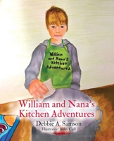 William and Nana's Kitchen Adventures 1779414072 Book Cover