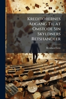 Kreditorernes Adgang Til at Omstode Sin Skyldners Retshandler 1172871116 Book Cover