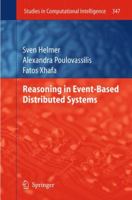 Reasoning In Event Based Distributed Systems (Studies In Computational Intelligence) 3642267866 Book Cover