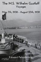 The M.S. Wilhelm Gustloff - Voyages 0464936225 Book Cover