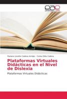 Plataformas Virtuales Didácticas en el Nivel de Dislexia 6202130709 Book Cover