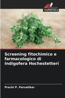 Screening fitochimico e farmacologico di Indigofera Hochestetteri B0CHL94TJK Book Cover