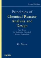 Principles of Chemical Reactor Analysis and Design: New Tools for Industrial Chemical Reactor Operations 0471261807 Book Cover