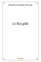 Le Roi giflé (French Edition) 2414037253 Book Cover