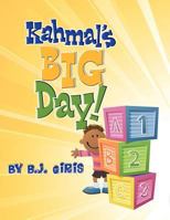 Kahmal's Big Day! 1466935480 Book Cover