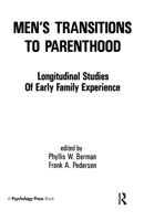 Men's Transition to Parenthood: Longitudinal Studies of Early Family Experience 0898598141 Book Cover