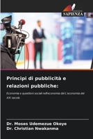 Principi di pubblicità e relazioni pubbliche (Italian Edition) 6208320836 Book Cover