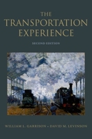 The Transportation Experience: Policy, Planning, and Deployment 0195172515 Book Cover