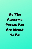 Be The Awesome Person You Are Meant To Be 1099390702 Book Cover