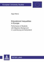 Educational Inequalities in Europe: Performance of Students with Migratory Background in Luxembourg and Switzerland 3631590504 Book Cover