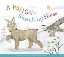 A Wild Cat's Shrinking Home 1681524880 Book Cover