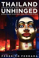 Thailand Unhinged: The Death of Thai-Style Democracy 9793780843 Book Cover