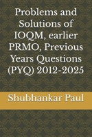 Problems and Solutions of IOQM, earlier PRMO, Previous Years Questions (PYQ) 2012-2025 B0H8Q366R8 Book Cover