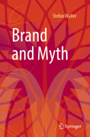 Brand and Myth 3662706776 Book Cover