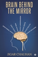 Brain behind the Mirror 1648926258 Book Cover