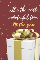 It's the most wonderful time of the year: Christmas and New Year gift in blank line journal , notebook for best friends , lover , family , buddy , ... Claus theme , huge gift , present box 1675302405 Book Cover