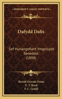 Dafydd Dafis: Sef Hunangofiant Ymgeisydd Seneddol (1898) 1168129818 Book Cover