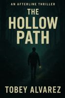 THE AFTERLINE BUREAU: THE HOLLOW PATH B0G4JG1C4L Book Cover