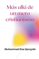 Más allá de un mero cristianismo 9810540760 Book Cover