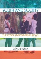 Youth and Society: The Long and Winding Road, 2nd Edition 1551303531 Book Cover