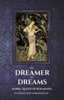 The Dreamer of Dreams: Color Illustrations by Edmund Dulac / Historical Context B0G6K62CVH Book Cover